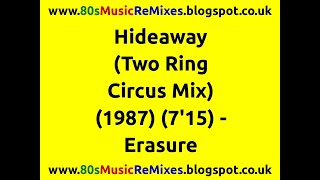 Hideaway (Two Ring Circus Mix) - Erasure | 80s Club Mixes | 80s Club Music | 80s Dance Music