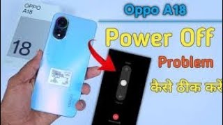 Oppo A18 Auto Power On/Off Problem Solve! Dekhein Aur Seekhein! Oppo A18 Auto Power On/Off Issue Fix