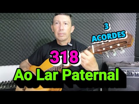 318 - Ao Lar Paternal - Harpa Cristã