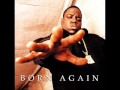 The Notorious B.I.G. - Born Again (Intro)