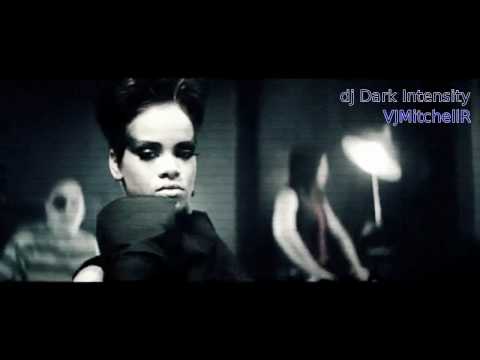 Rihanna - Disturbia (Dark Intensity Remix) Official HD Music Video