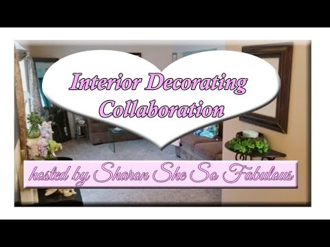Interior Decorating Collaboration hosted by Sharon She So Fabulous Video