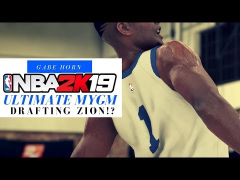 DRAFTING ZION!? [NBA 2K19 Ultimate MyGM Series] Part 2
