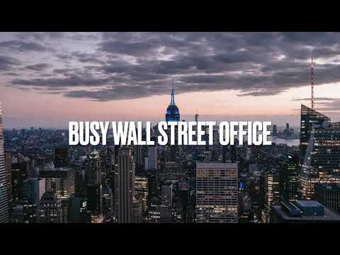 Busy Wall Street Office Ambience | Background White Noise for Work Environment | 1 Hour