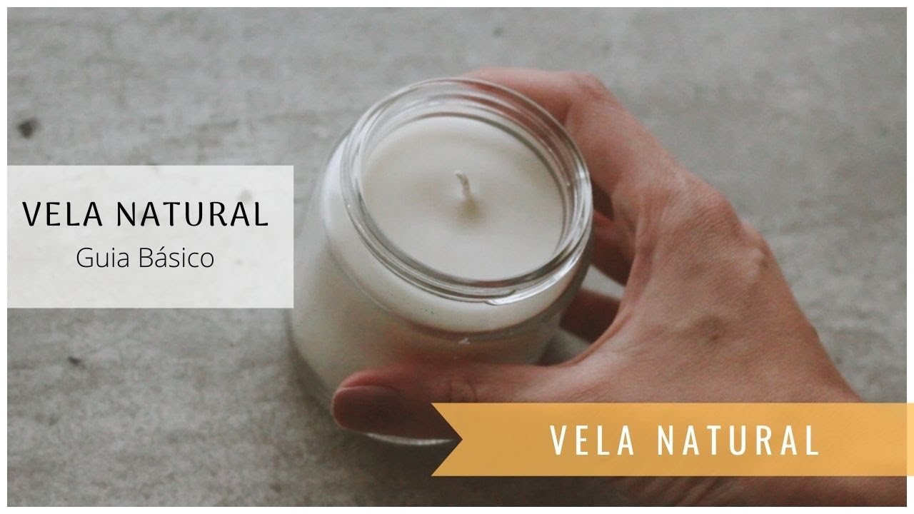VELA NATURAL - Como fazer vela usando cera vegetal - Guia para iniciantes