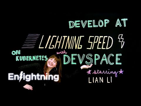 ⚡️ Enlightning - Develop at Lightning Speed on Kubernetes with DevSpace