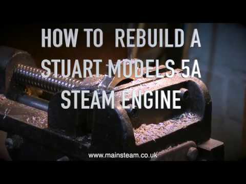 HOW TO REBUILD A STUART MODELS 5A STEAM ENGINE - PART #29