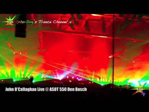 John O'Callaghan Live @ ASOT 550 Den Bosch ★