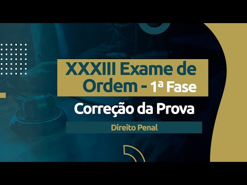Correção da Prova - Exame XXXIII OAB - Direito Penal