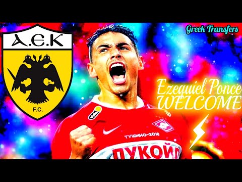 Ezequiel Ponce (Best Highlights) Welcome To AEK