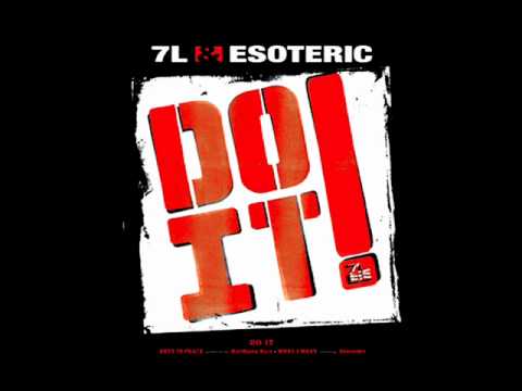 7L & Esoteric - Do it