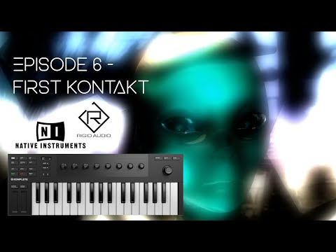 Audio Astronaut Ep. 6 - First Kontakt (Native Instruments Komplete + Rigid Audio virtual synths)