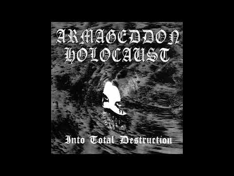 Armageddon Holocaust - Into Total Destruction (2000, Full Album) ** Black Metal
