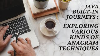 Exploring Various Kinds of Anagram Techniques