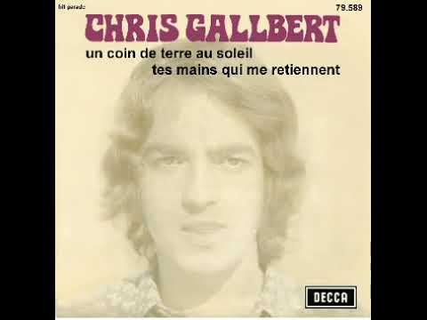 Chris Gallbert-Christian Delagrange "un coin de terre au soleil"  (1971)