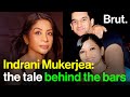 Indrani Mukerjea The Tale Behind The Bars
