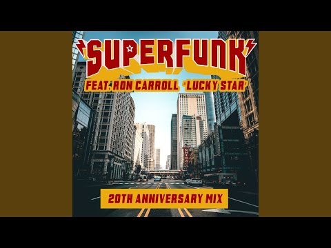 Lucky Star 20th Anniversary Mix (feat. Ron Carroll) (Extended Mix)