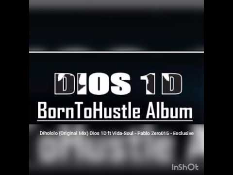 Dihololo (Original Mix) Dios 1D ft Vida-Soul - Pablo Zero015 - Exclusive
