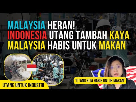 MALAYSIA HERAN‼️ INDONESIA UTANGNYA KECIL TAPI EFEKTIF, MALAYSIA HABIS UNTUK KONSUMSI