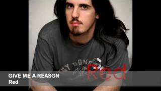 Give me a reason - Red