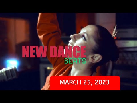 NEW DANCE BEATS EP. 127 - MARCH 25, 2023