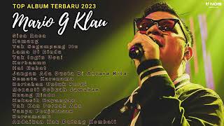 Download lagu MARIO G KLAU FULL ALBUM - KUMPULAN LAGU TERBARU MARIO G KLAU 2023 mp3