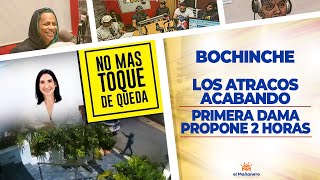 El Bochinche – Figuras Públicas Atracadas – Primera Dama Propone 2 horas más al Toque de Queda