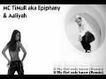 Aaliyah & MC TiMuR aka Epiphany - If MY girl ...