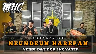 Download lagu NEUNDEUN HAREPAN || JAIPONG BAJIDOR INOVATIF mp3