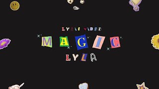 Download lagu Lyla - Magic /  Lyric Video mp3 Download lagu Lyla - Magic /  Lyric Video mp3