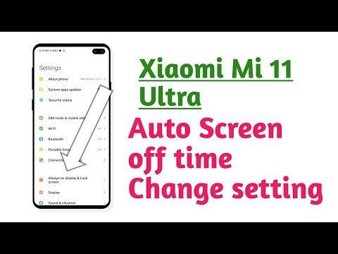Xiaomi Mi 11 Ultra , Auto screen off time change setting