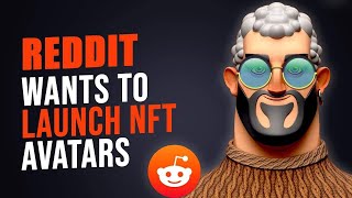 Why Reddit wants to launch NFT avatars on Polygon?