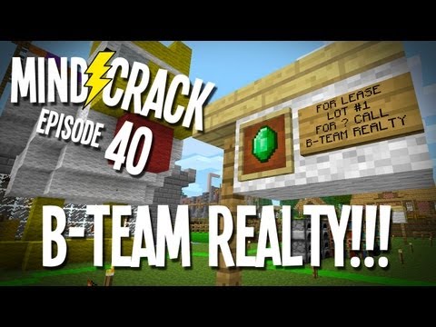 Mindcrack Ep 40 - "The B-Team REAL ESTATE AGENCY!!!" Minecraft Survival Multiplayer