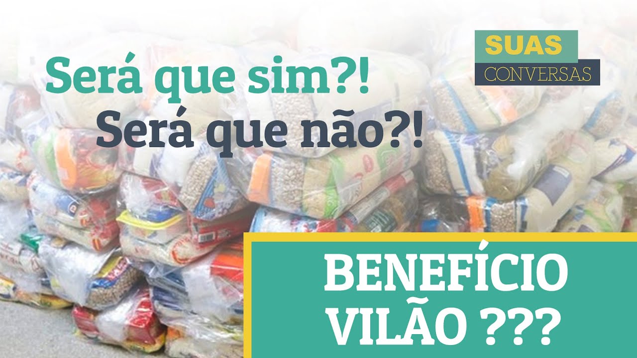 BENEFÍCIO VILÃO: Será que sim? Será que não? Sobre a falsa dicotomia SERVIÇO x BENEFÍCIO