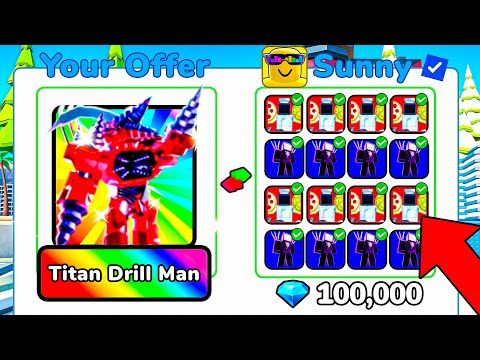 TRADING UPGRADED TITAN DRILL MAN