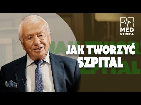 Dr n. med. Marian Przylepa - jak tworzyć szpital w różnych ustrojach politycznych