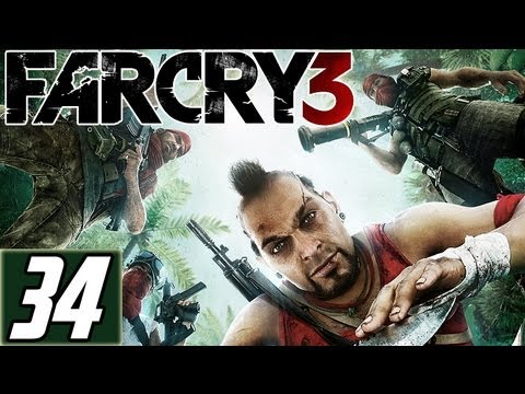 Far Cry 3 Walkthrough Part 34 Let's Play Gameplay [HD] Xbox360/PS3/PC