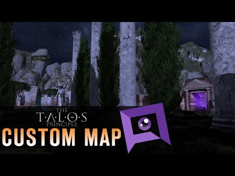 The Talos Principle - Custom Map: On Top of All