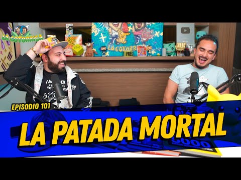La Cotorrisa - Episodio 101 - La patada mortal