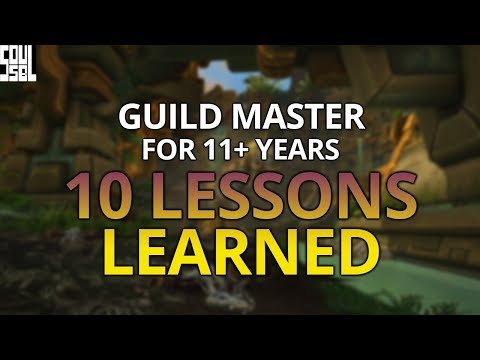 10 Lessons I Learned as Guild Master of my WoW Guild