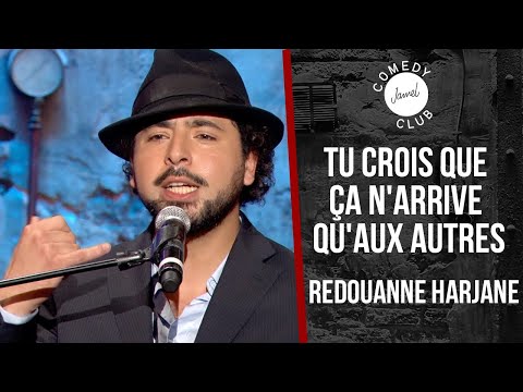 Redouanne Harjane - Tu crois que ça n'arrive qu'aux autres... - Jamel Comedy Club (2016)