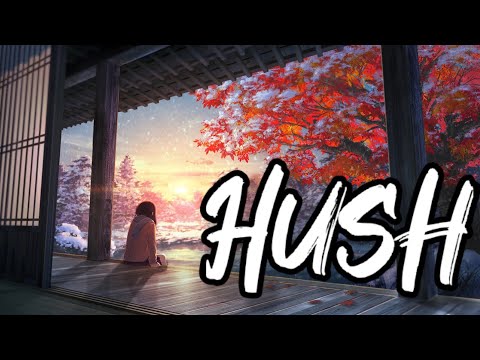 HUSH — Yellow Claw & Weird Genius Nightcore || With Lyrics