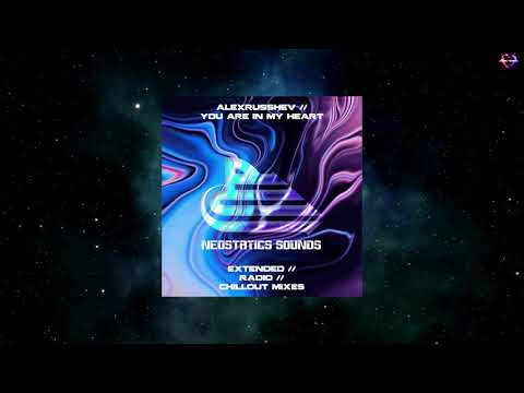 AlexRusShev - You Are In My Heart (Extended Mix) [NEOSTATICS SOUNDS]
