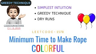 YouTube video 'Minimum Time to Make Rope Colorful | Greedy Intuition | Leetcode 1578 | codestorywithMIK'