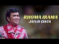 RHOMA IRAMA JATUH CINTA LIRIK VERSION