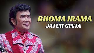 Download lagu RHOMA IRAMA - JATUH CINTA | LIRIK VERSION mp3