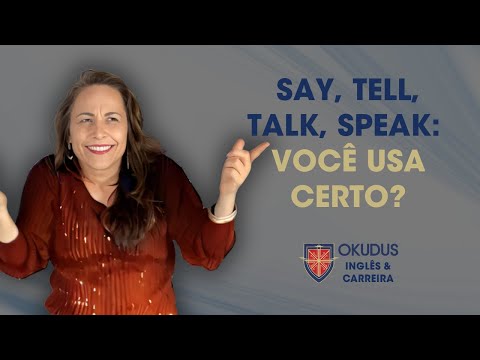 Como Usar os Verbos de Comunicação em Inglês com Segurança!