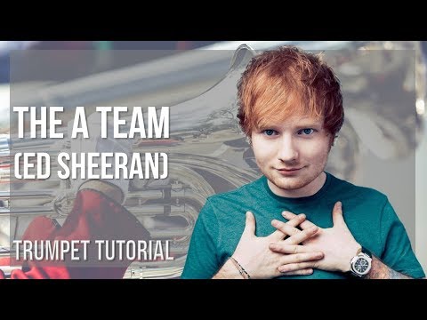 How to play The A Team by Ed Sheeran on Trumpet (Tutorial)
