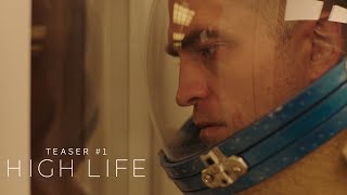 High Life - Teaser VF