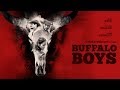 Buffalo Boys - Teaser